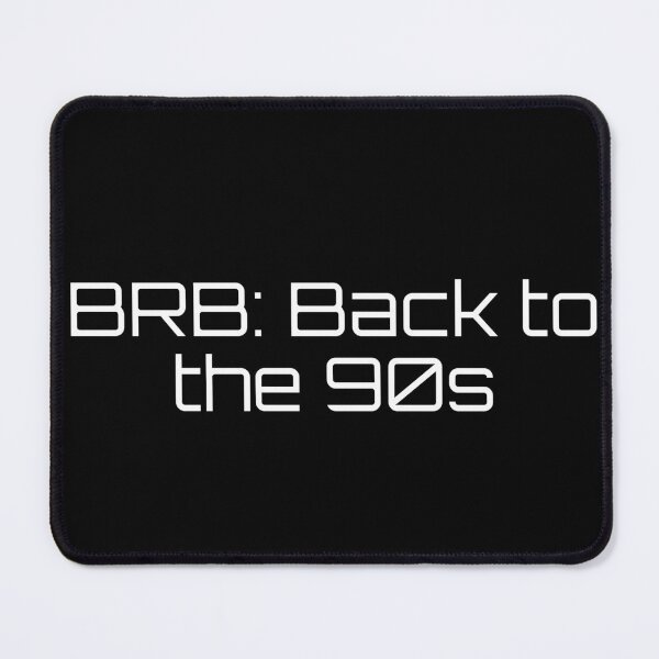 Item preview, BRB: Back to the 90s designed and sold by Ninjacatoff.