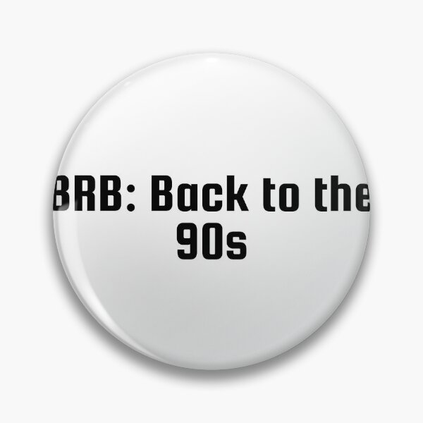 Item preview, BRB: Back to the 90s designed and sold by Ninjacatoff.