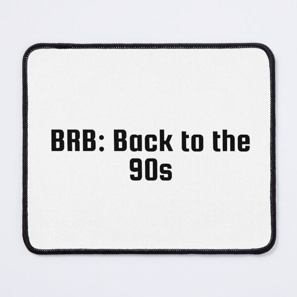 Item preview, BRB: Back to the 90s designed and sold by Ninjacatoff.