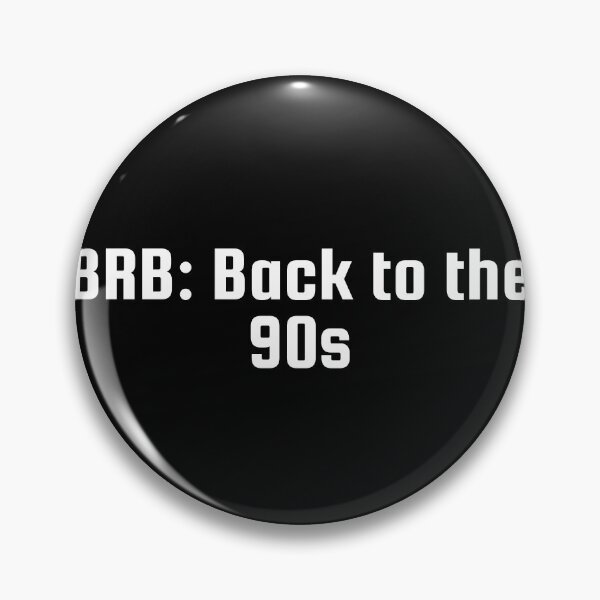 Item preview, BRB: Back to the 90s designed and sold by Ninjacatoff.