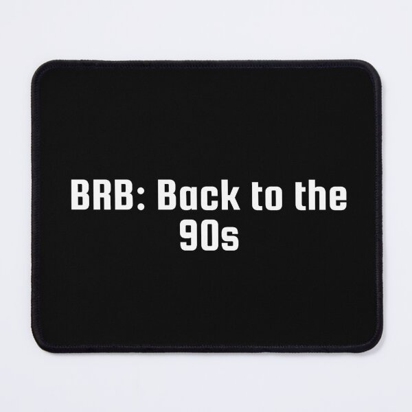 Item preview, BRB: Back to the 90s designed and sold by Ninjacatoff.