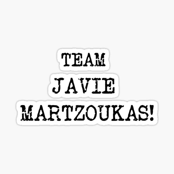 Item preview, Team Javie Martzoukas! (Centred), Taskmaster quote designed and sold by Inky-Spiration.