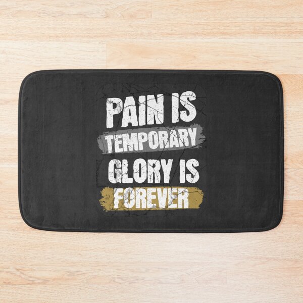 Item preview, Pain is Temporary Glory is Forever designed and sold by VRedBaller.