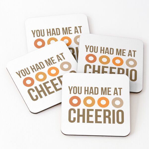 Item preview, You Had Me At Cheerio designed and sold by TurbojetsKodak.