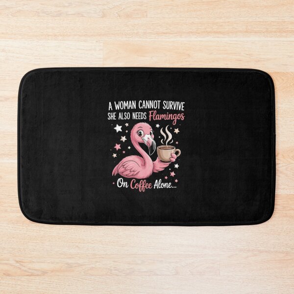 Item preview, A Woman Cannot Survive On Coffee Alone Flamingo Lovers designed and sold by KarstenNoanra.