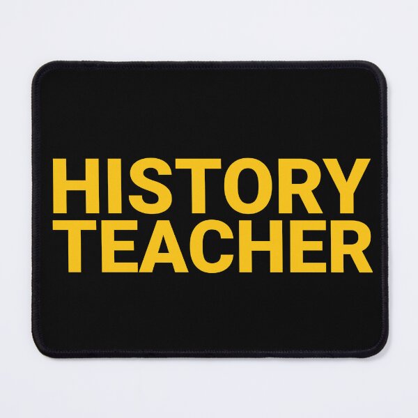 Item preview, History Teacher designed and sold by mr-k-store.
