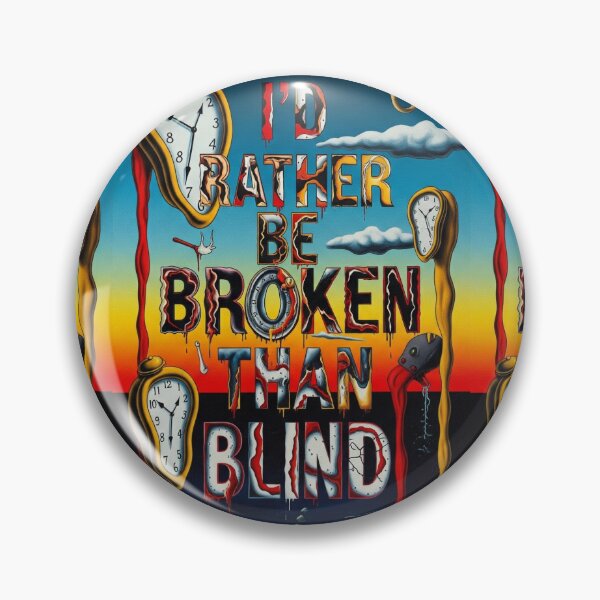 Item preview, I'd Rather Be Broken Than Blind Surreal Dali-Inspired Dystopian Art designed and sold by Elizarfa.