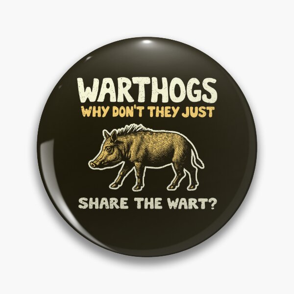 Item preview, Warthogs Why Don't They Just Share The Wart? designed and sold by Yipptee Shirts.