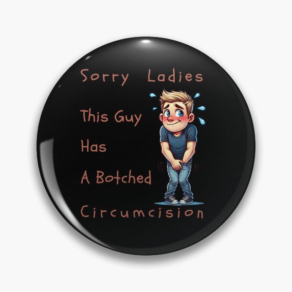 Item preview, Sorry Ladies This Guy Has A Botched Circumcision designed and sold by NomadConceptions.