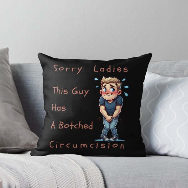 Item preview, Sorry Ladies This Guy Has A Botched Circumcision designed and sold by NomadConceptions.