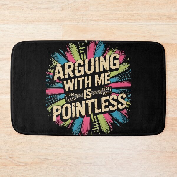 Item preview, Arguing With Me Is Pointless-I Knew I Was Wrong, I Am My Father's Daughter-Colorful Musical Art designed and sold by LovelyEvaDesign.