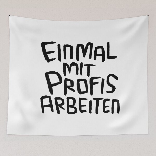 Item preview, Einmal mit Profis arbeiten, Handwerker Spruch designed and sold by badlydrawnbabe.