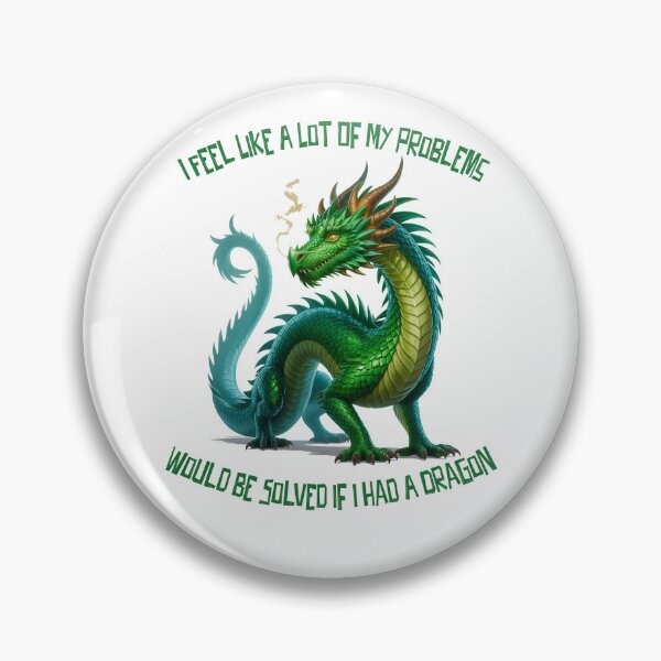 Item preview, I feel like a lot of my problems would be solved if I had a dragon designed and sold by Angry Swan Designs.
