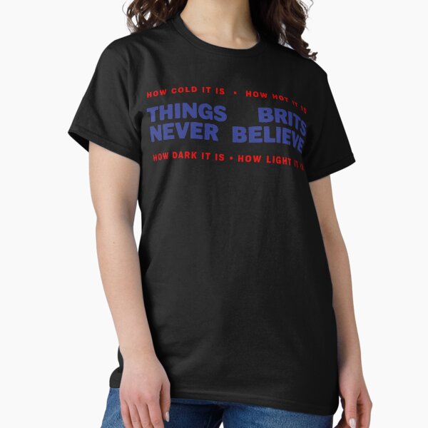 Item preview, Things Brits Never Believe designed and sold by Angry Swan Designs.