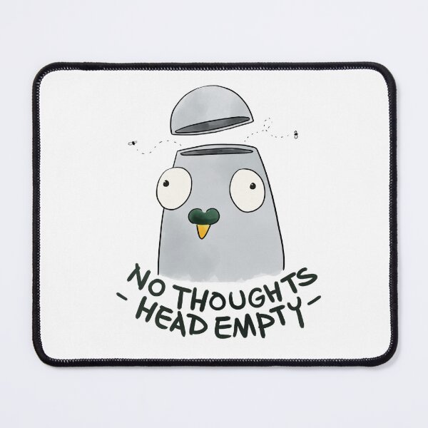 Item preview, No Thoughts Head Empty Pigeon designed and sold by gailaxy.