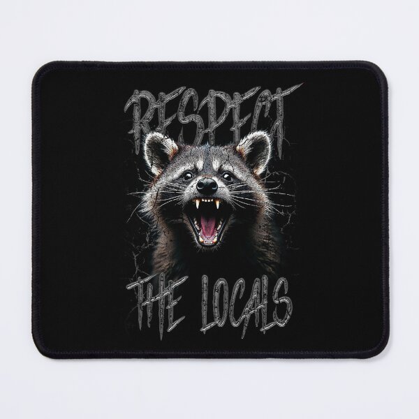 Item preview, Respect The Locals Funny Raccoon Street Cat designed and sold by JRRTs.