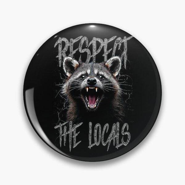 Item preview, Respect The Locals Funny Raccoon Street Cat designed and sold by JRRTs.