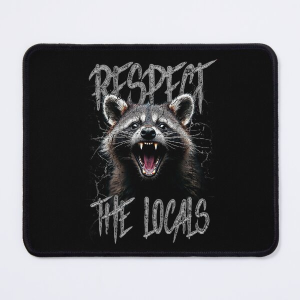 Item preview, Respect The Locals Funny Raccoon Street Cat designed and sold by JRRTs.