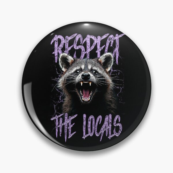 Item preview, Respect The Locals Funny Raccoon Street Cat designed and sold by JRRTs.