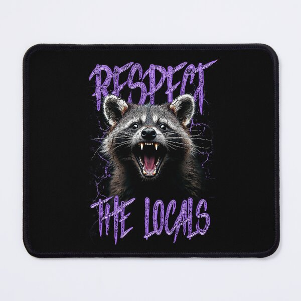 Item preview, Respect The Locals Funny Raccoon Street Cat designed and sold by JRRTs.