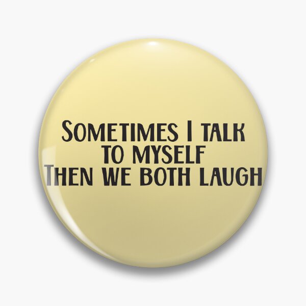 Item preview, Funny quote designed and sold by BrownHorse90s.