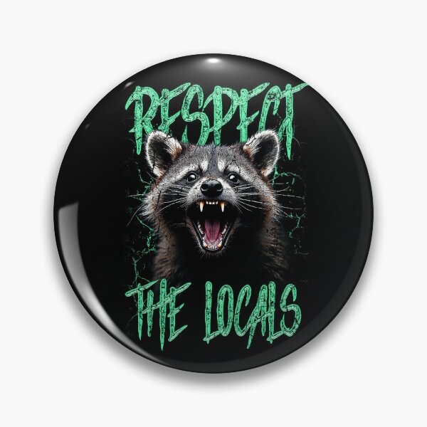Item preview, Respect The Locals Funny Raccoon Street Cat designed and sold by JRRTs.
