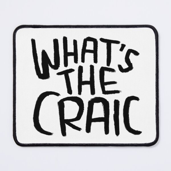 Item preview, Craic, Irish Slang for Fun, Whats the Craic designed and sold by badlydrawnbabe.