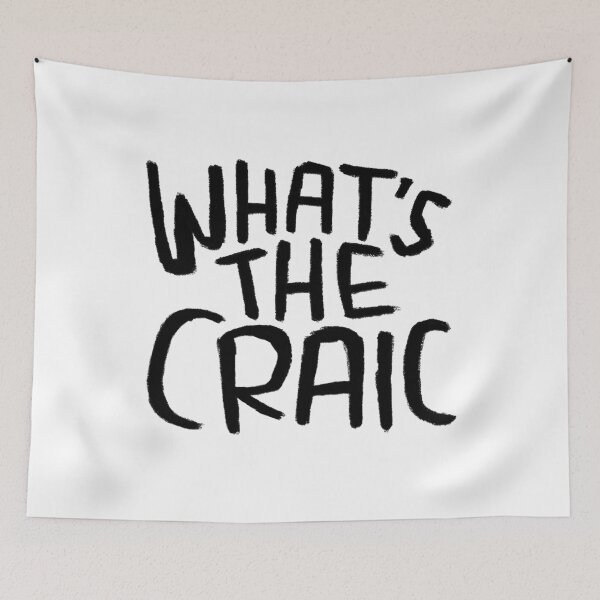 Item preview, Craic, Irish Slang for Fun, Whats the Craic designed and sold by badlydrawnbabe.