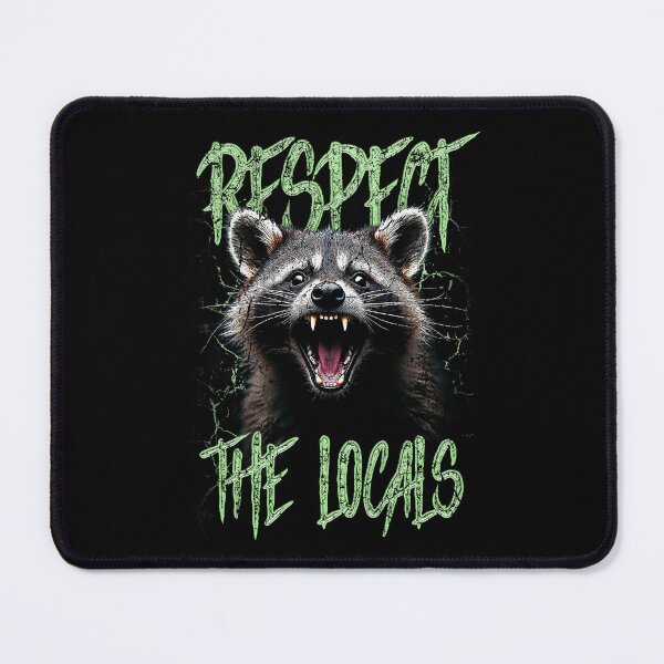Item preview, Respect The Locals Funny Raccoon Street Cat designed and sold by JRRTs.