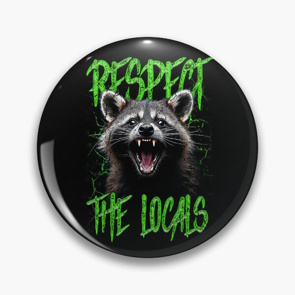 Item preview, Respect The Locals Funny Raccoon Street Cat designed and sold by JRRTs.