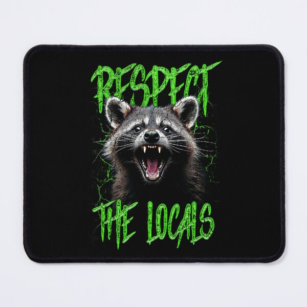 Item preview, Respect The Locals Funny Raccoon Street Cat designed and sold by JRRTs.