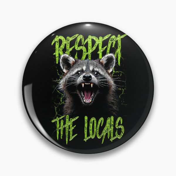 Item preview, Respect The Locals Funny Raccoon Street Cat designed and sold by JRRTs.