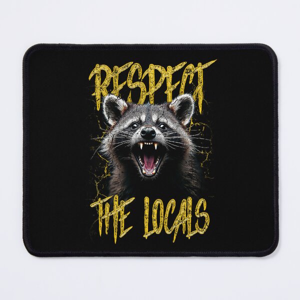 Item preview, Respect The Locals Funny Raccoon Street Cat designed and sold by JRRTs.