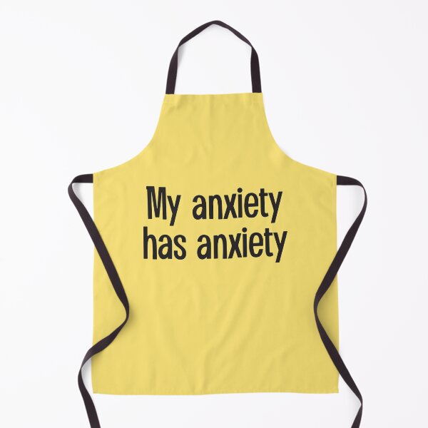 Item preview, My anxiety has anxiety designed and sold by BrownHorse90s.
