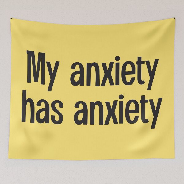 Item preview, My anxiety has anxiety designed and sold by BrownHorse90s.