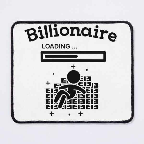 Item preview, Billionaire Loading designed and sold by Teenomix.