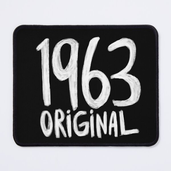 Item preview, 1963 Original, born in 1963, Birth Year 1963 designed and sold by badlydrawnbabe.