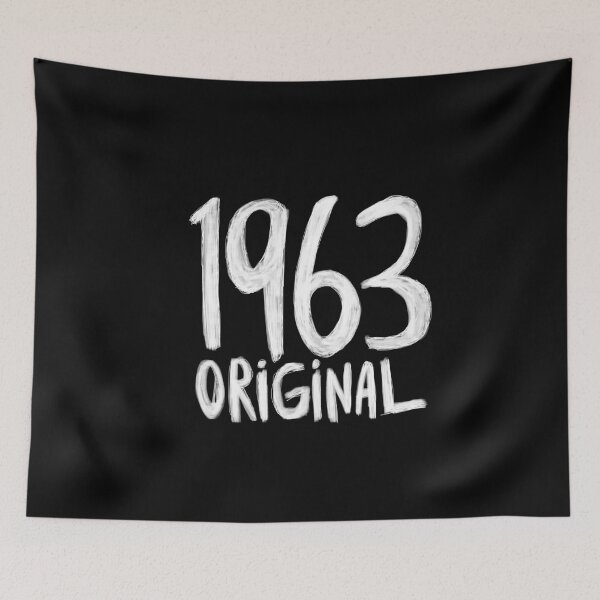 Item preview, 1963 Original, born in 1963, Birth Year 1963 designed and sold by badlydrawnbabe.