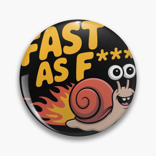 Item preview, Fast As F*** Funny Speedy Snail designed and sold by MonkiFlipp.