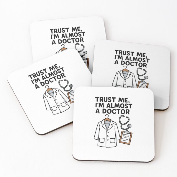 Item preview, Trust Me, I'm Almost a Doctor designed and sold by Uglyandcute.
