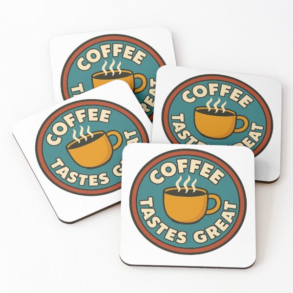 Item preview, Coffee tastes great designed and sold by Phanteom.
