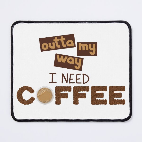 Item preview, Design with Text outta my way I need Coffee designed and sold by ChantellaGF.