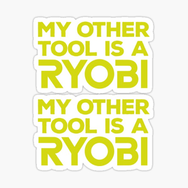 Item preview, My Other Tool is a Ryobi x2 designed and sold by IonianDesign.