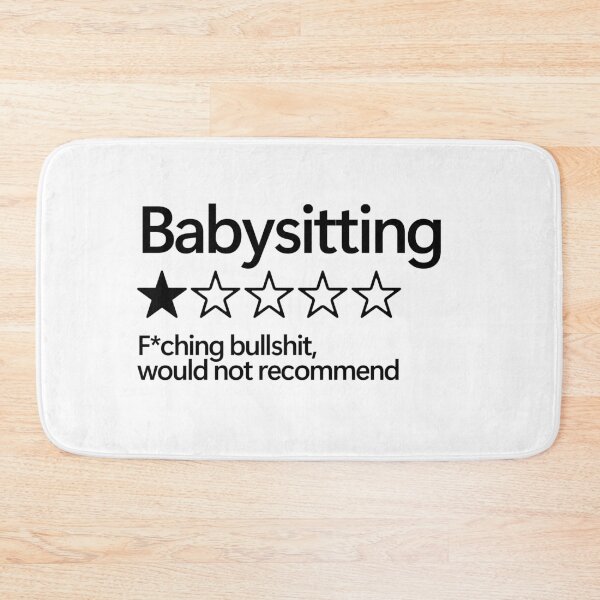 Item preview, Babysitting Would Not Recommend designed and sold by shitpostee.