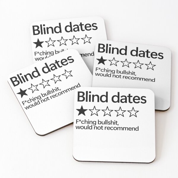 Item preview, Blind Dates Would Not Recommend designed and sold by shitpostee.