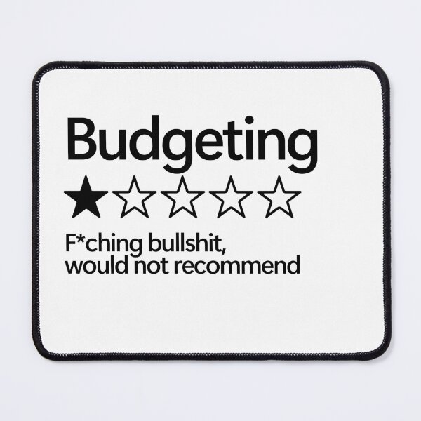Item preview, Budgeting Would Not Recommend designed and sold by shitpostee.
