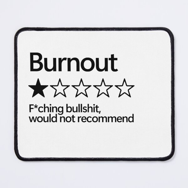 Item preview, Burnout Would Not Recommend designed and sold by shitpostee.