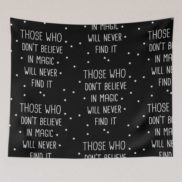 Item preview, Those Who Don’t Believe in Magic, Bold Quote Design designed and sold by All DayTees.
