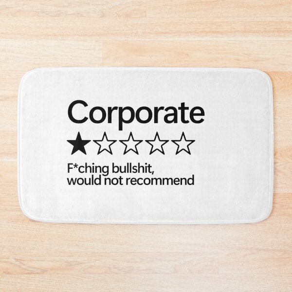 Item preview, Corporate Would Not Recommend designed and sold by shitpostee.