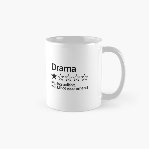 Item preview, Drama Would Not Recommend designed and sold by shitpostee.